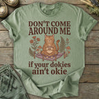 Printify T-Shirt Don't Come Around Me T-Shirt