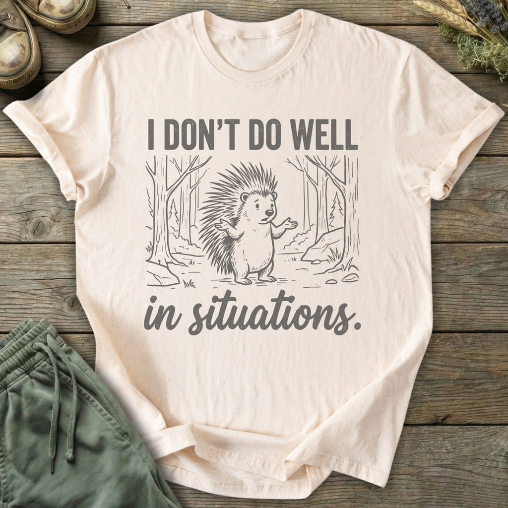 Printify T-Shirt Don't Do Situations T-Shirt