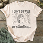 Printify T-Shirt Don't Do Situations T-Shirt