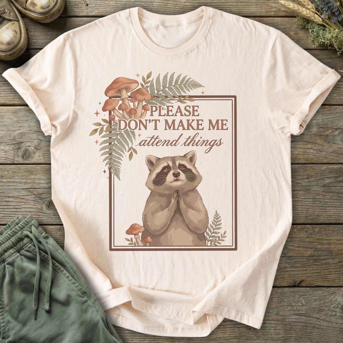 Printify T-Shirt Don't Make Me Attend T-Shirt