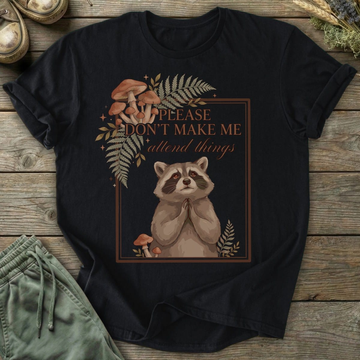 Printify T-Shirt Don't Make Me Attend T-Shirt
