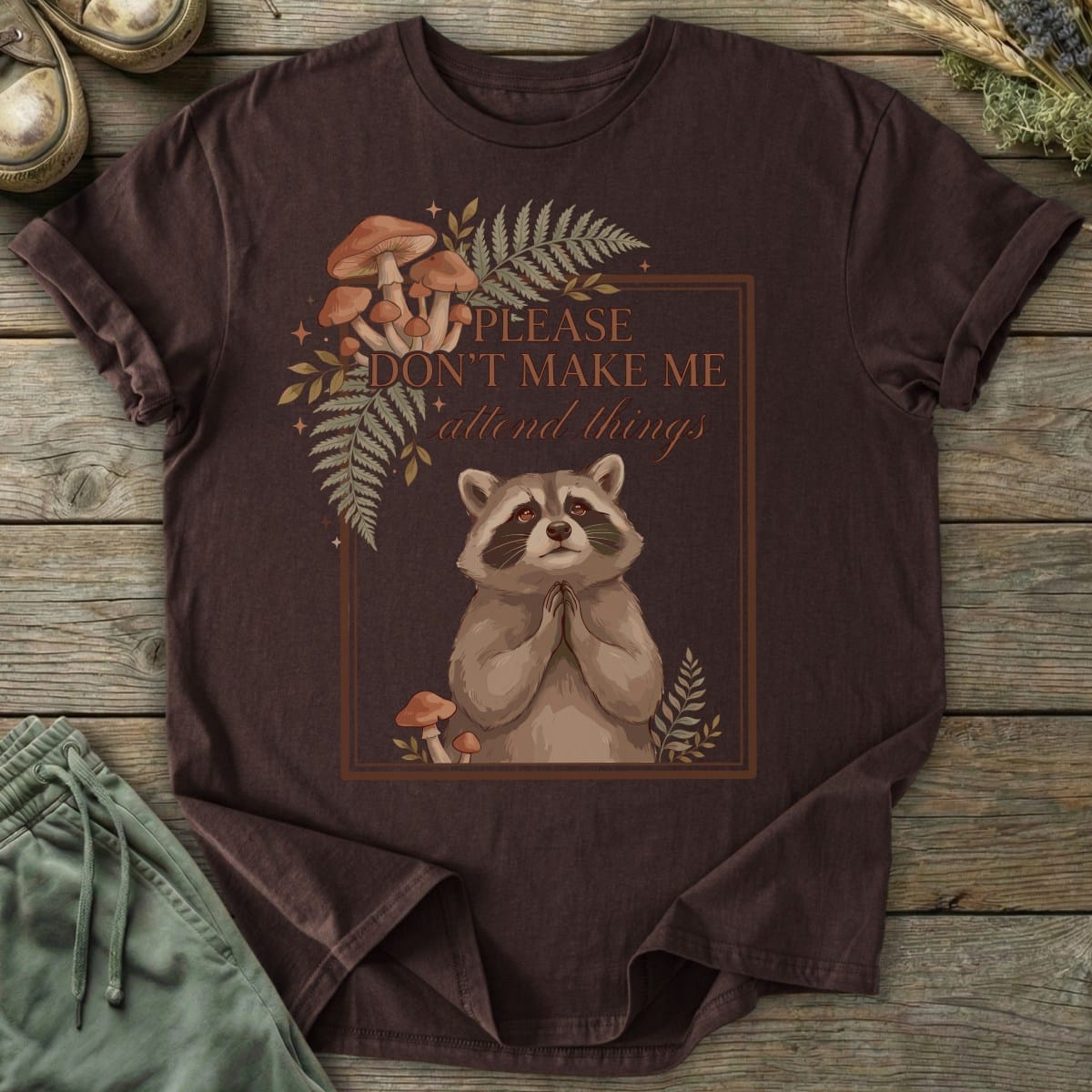 Printify T-Shirt Don't Make Me Attend T-Shirt