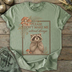 Printify T-Shirt Don't Make Me Attend T-Shirt