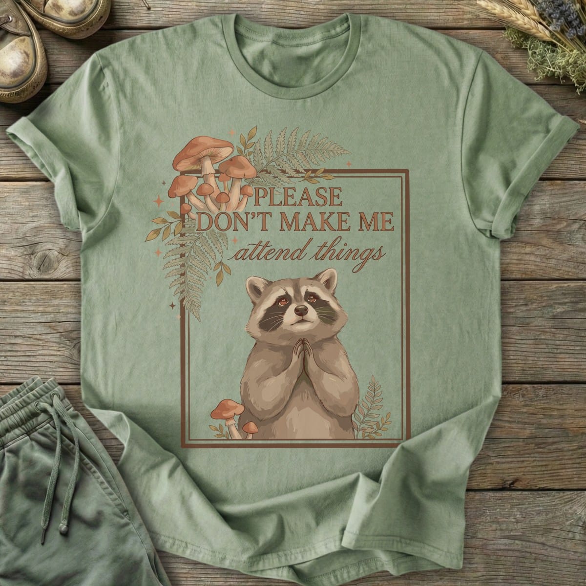 Printify T-Shirt Don't Make Me Attend T-Shirt