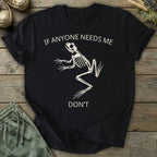 Printify T-Shirt Don't Need Me T-Shirt