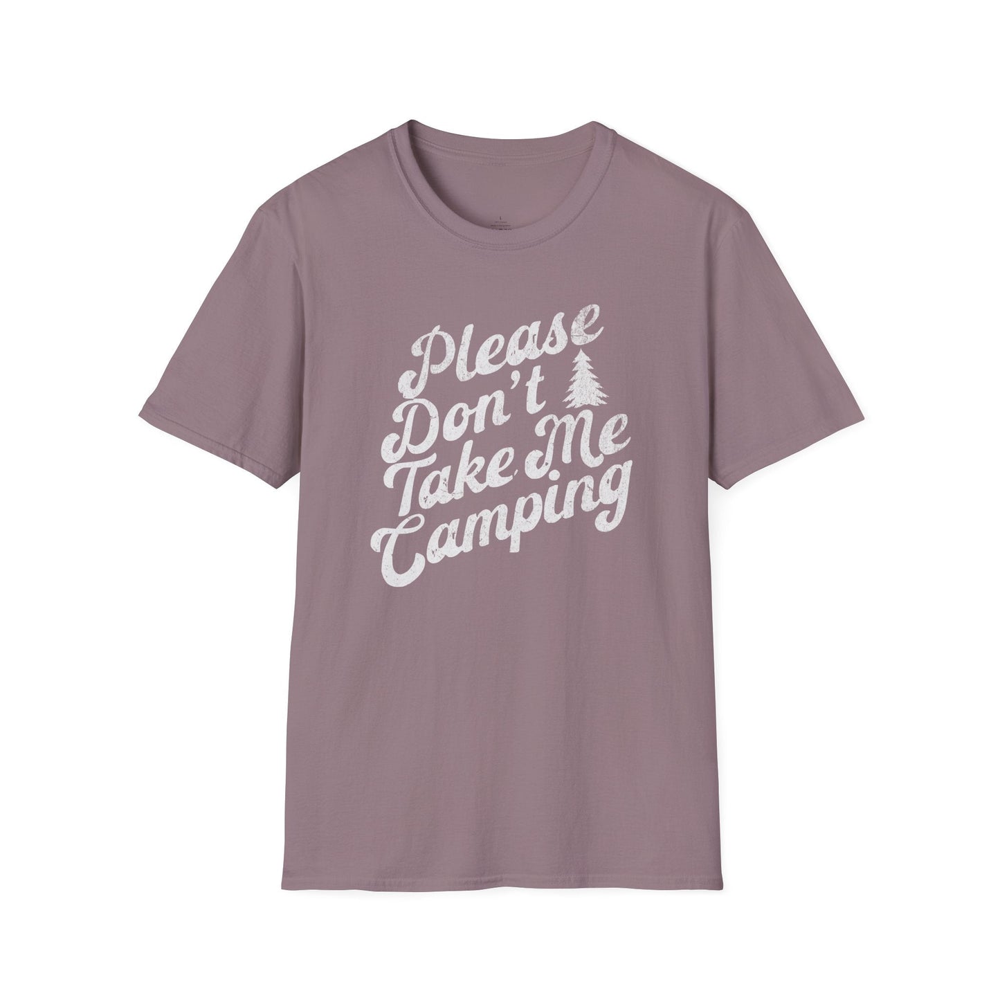 Printify T-Shirt Don't Take Me Camping T-Shirt