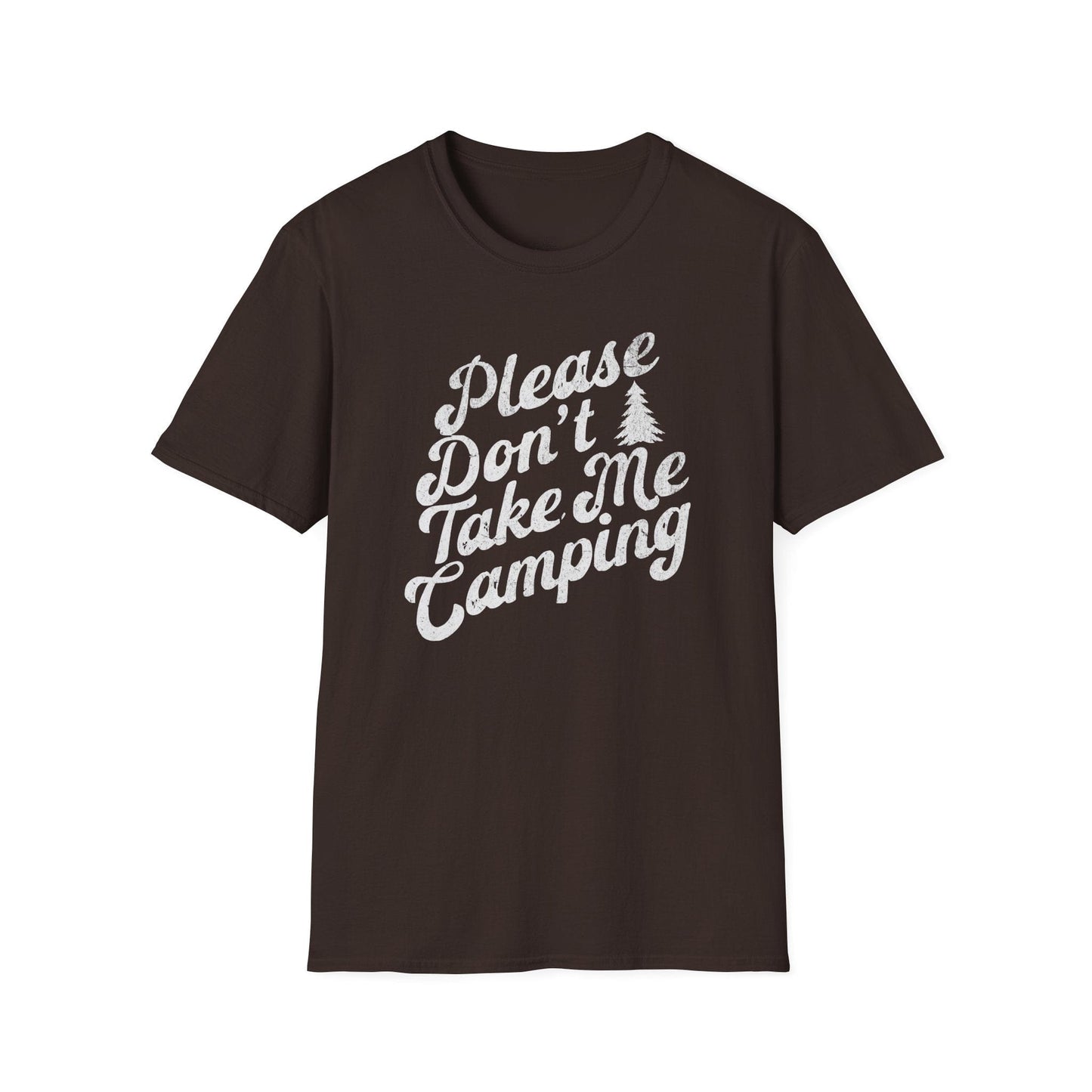 Printify T-Shirt Don't Take Me Camping T-Shirt