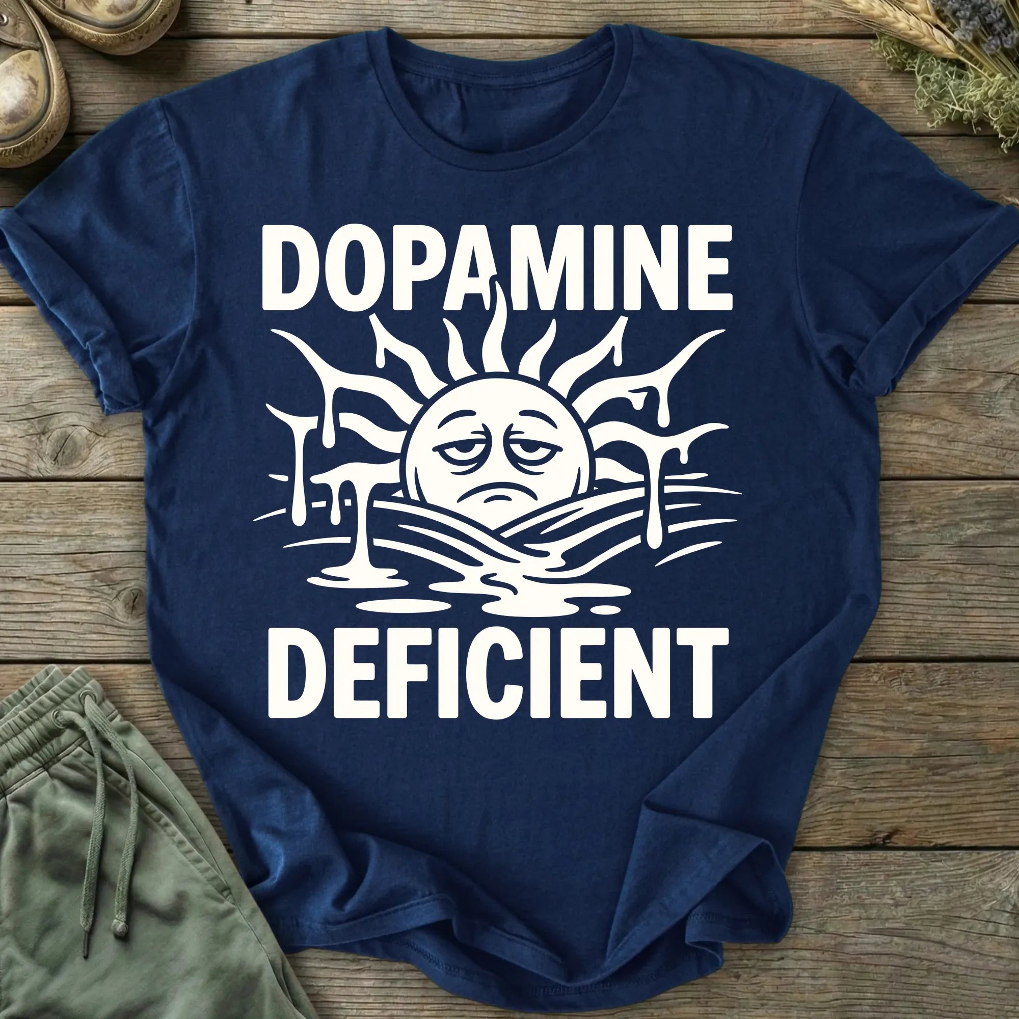 Printify T-Shirt Dopamine Deficient T-Shirt