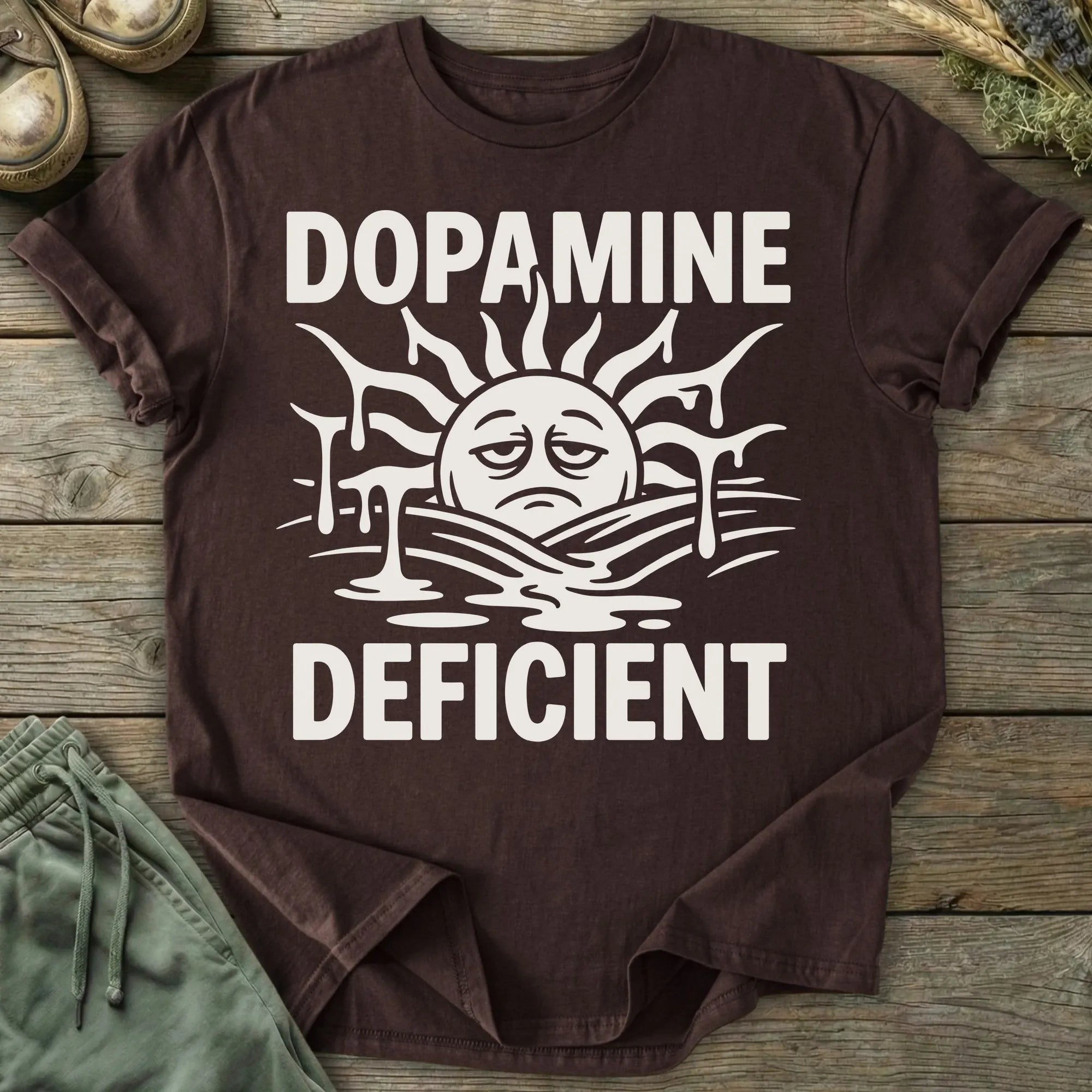 Printify T-Shirt Dopamine Deficient T-Shirt