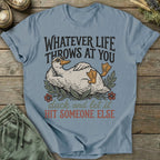 Printify T-Shirt Duck And Let It Hit Someone Else T-Shirt