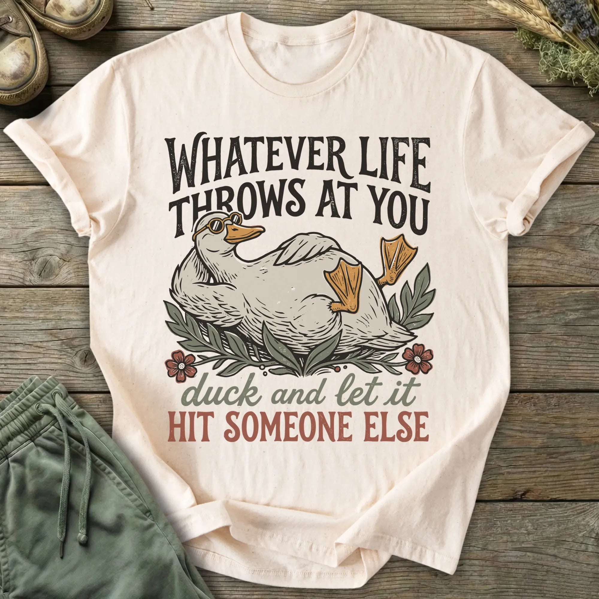 Printify T-Shirt Duck And Let It Hit Someone Else T-Shirt