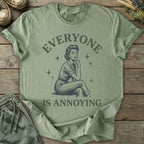 Printify T-Shirt Everyone Is Annoying T-Shirt