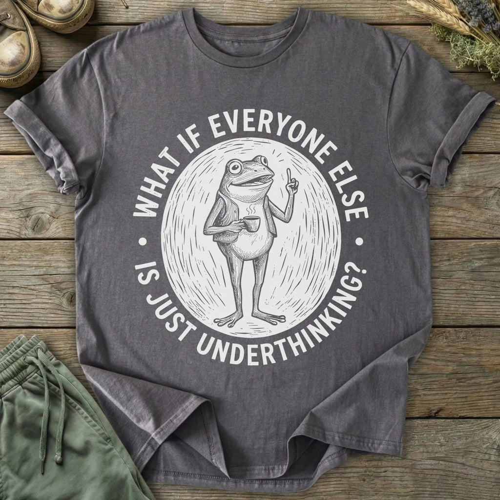 Printify T-Shirt Everyone Underthinking T-Shirt