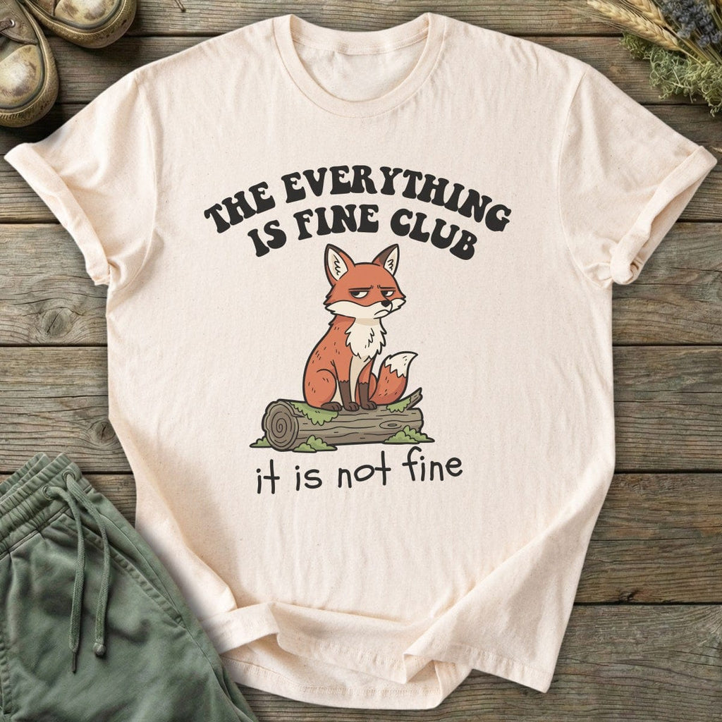 Printify T-Shirt Everything Is Fine T-Shirt