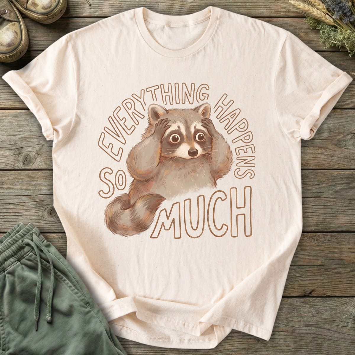 Printify T-Shirt Everything So Much T-Shirt