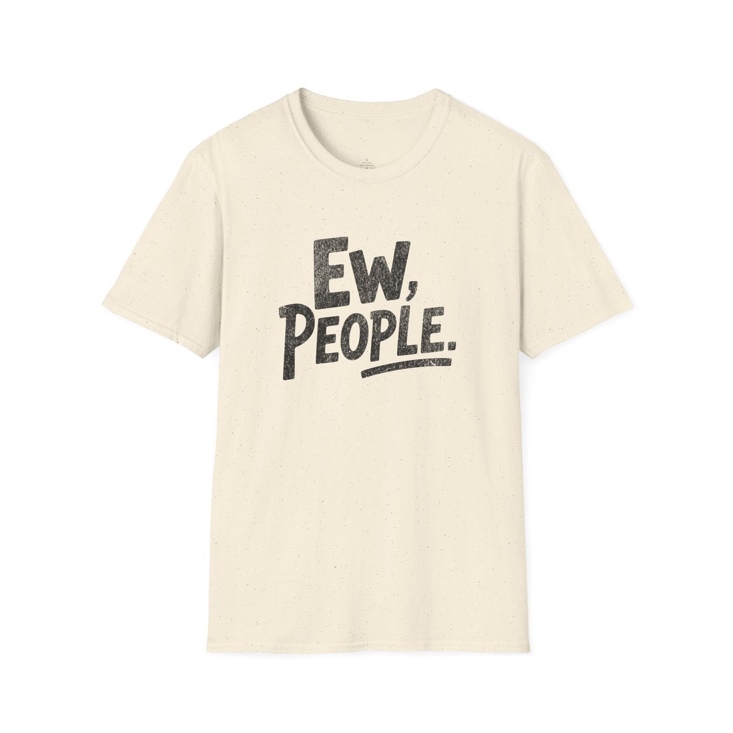 Printify T-Shirt Ew People T-Shirt