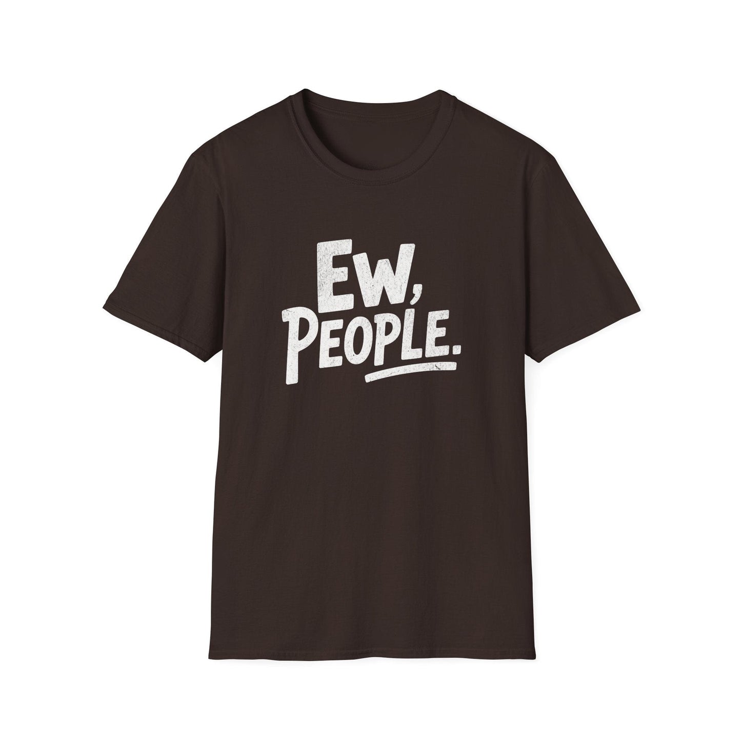 Printify T-Shirt Ew People T-Shirt