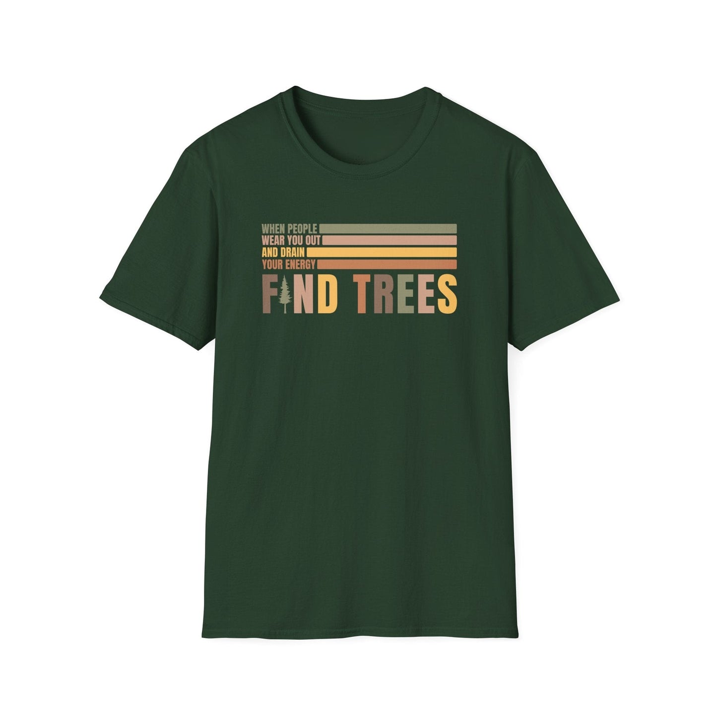 Printify T-Shirt Find Trees T-Shirt
