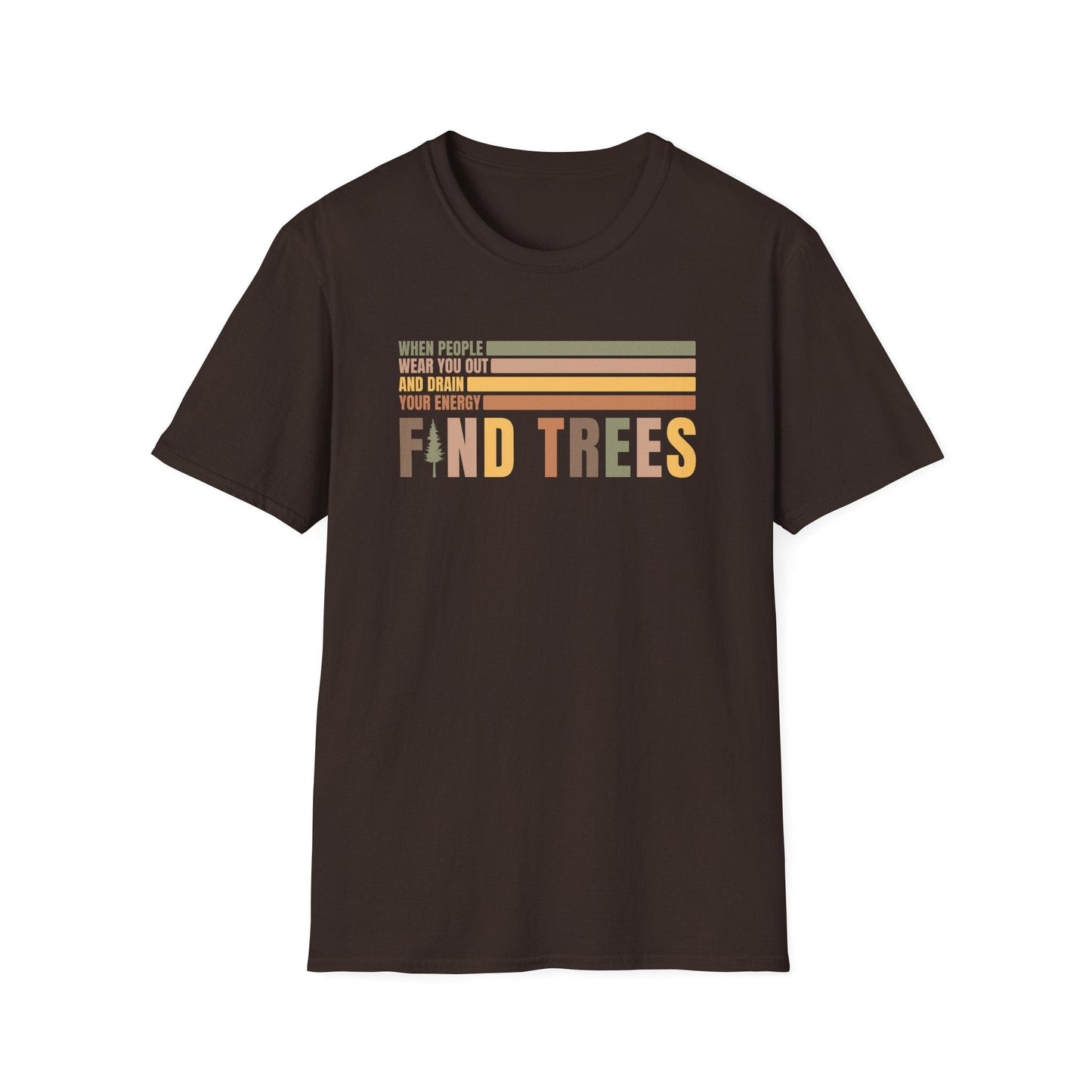 Printify T-Shirt Find Trees T-Shirt