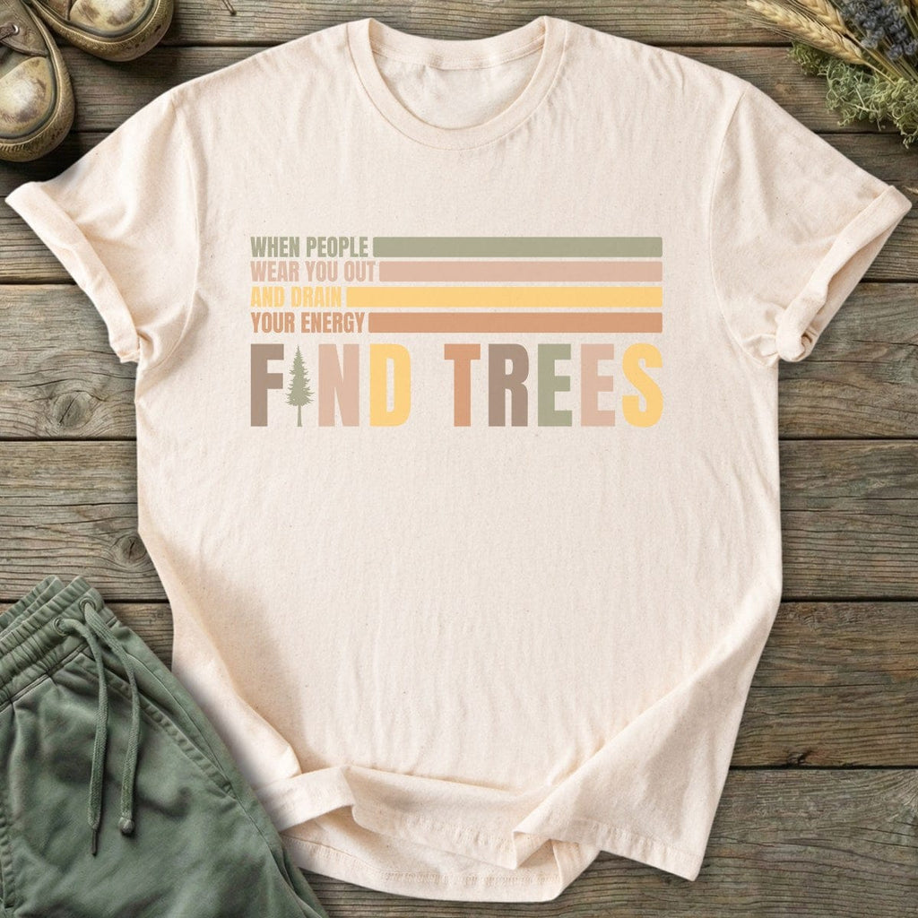 Printify T-Shirt Find Trees T-Shirt