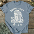 Printify T-Shirt Findeth Out T-Shirt