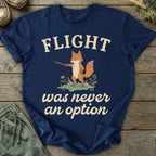 Printify T-Shirt Flight Never An Option T-Shirt