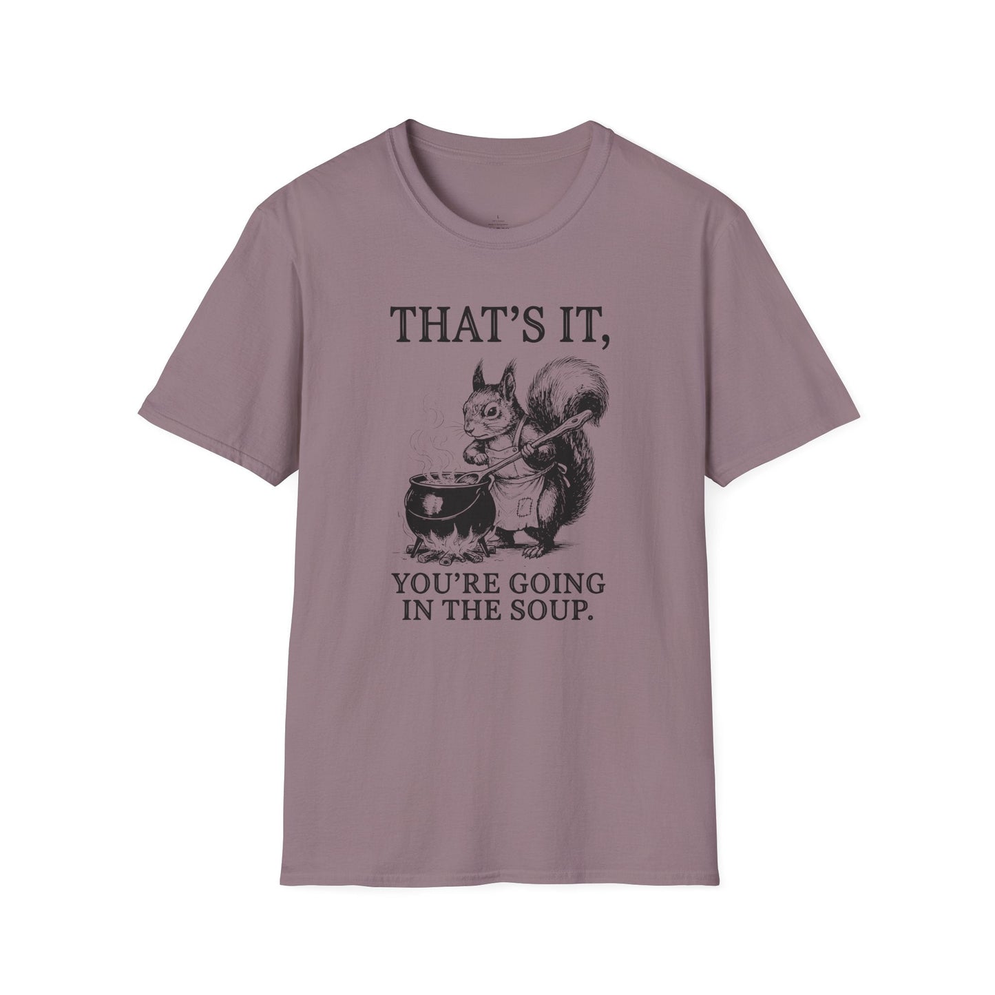 Printify T-Shirt Going In The Soup Squirrel T-Shirt