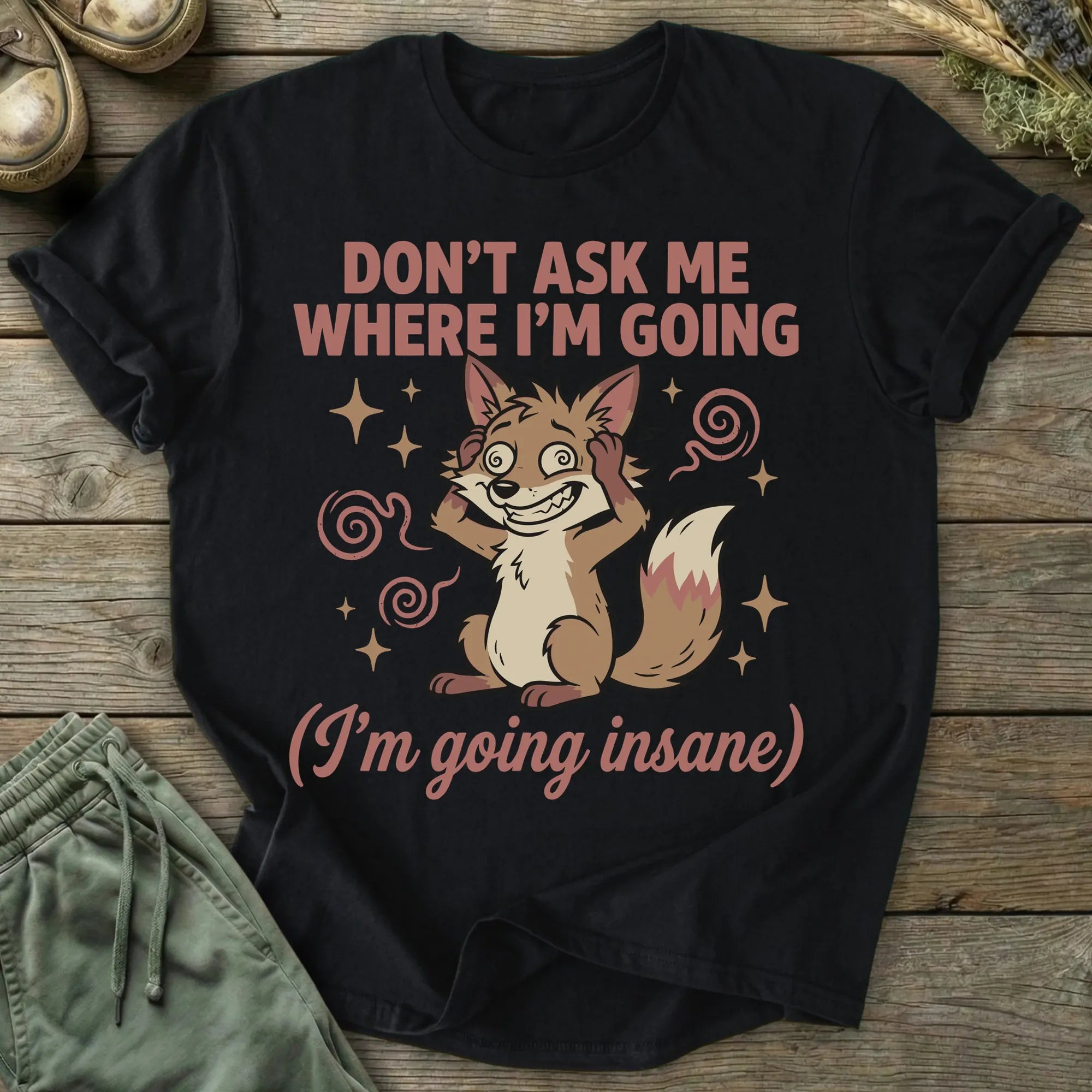Printify T-Shirt Going Insane T-Shirt