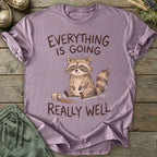 Printify T-Shirt Going Really Well T-Shirt