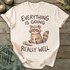 Printify T-Shirt Going Really Well T-Shirt