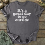 Printify T-Shirt Great Day To Go Outside T-Shirt