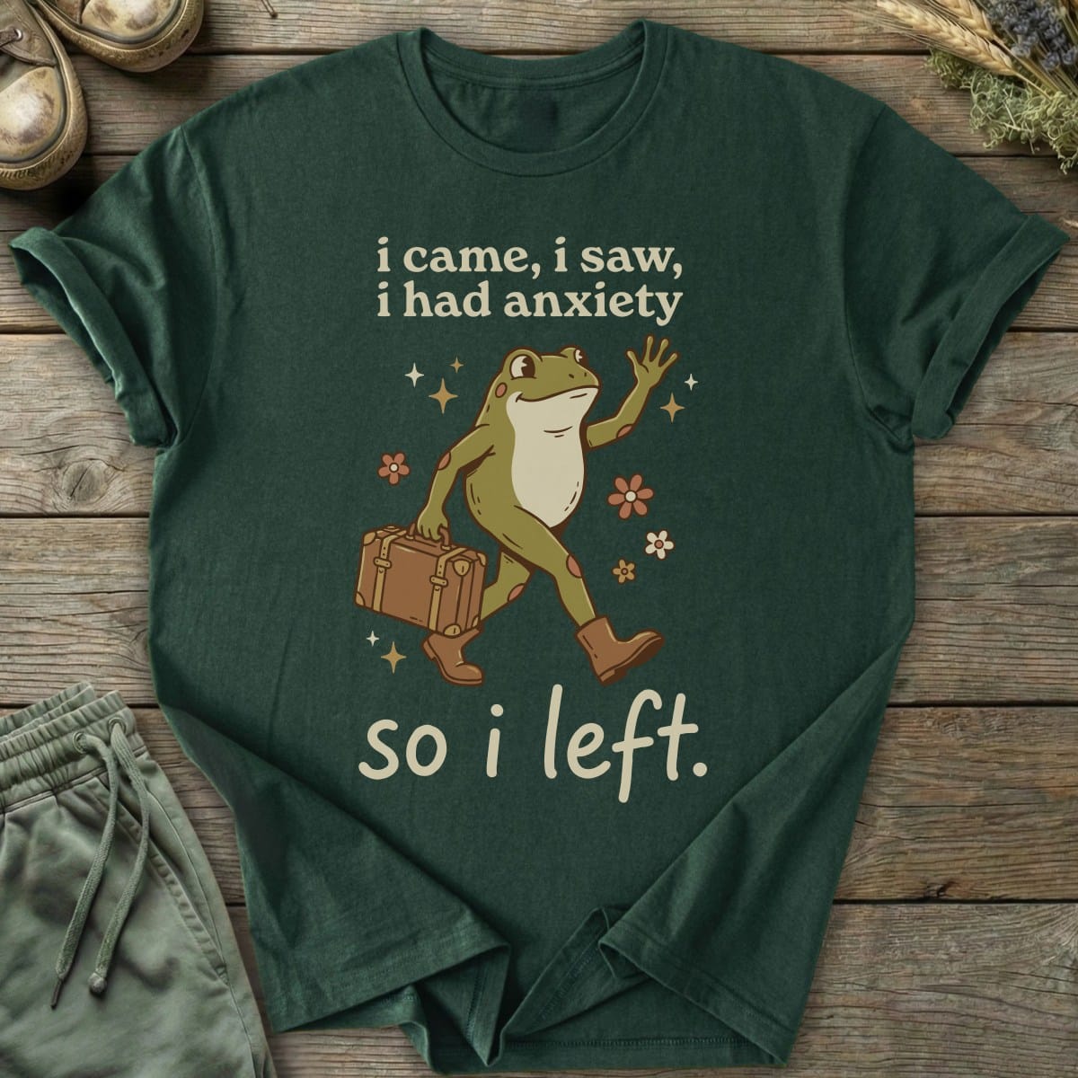 Printify T-Shirt Had Anxiety So I Left T-Shirt
