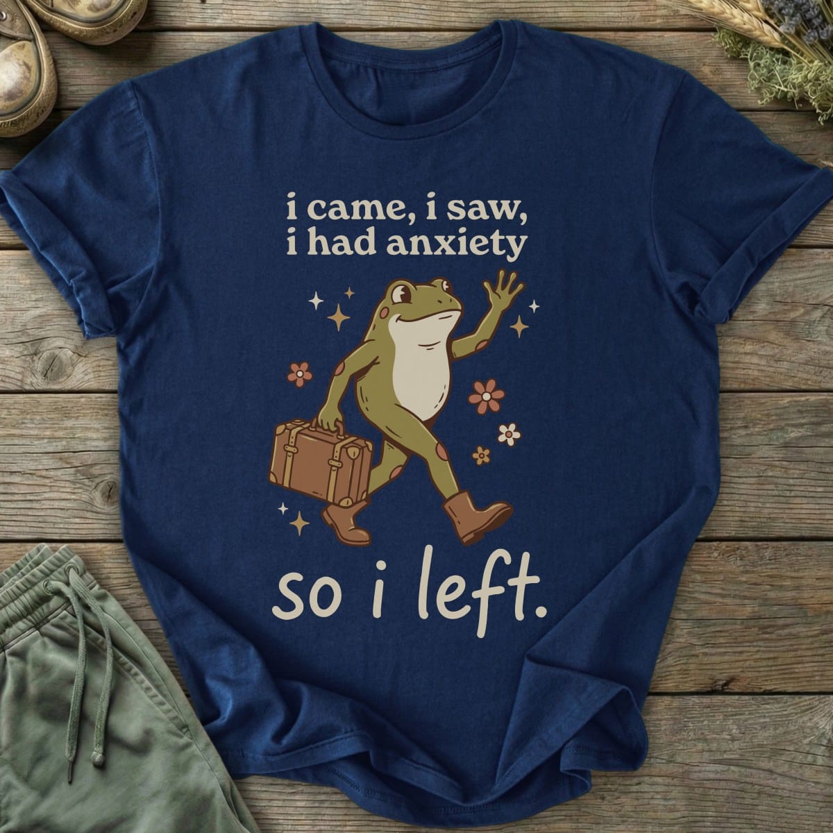 Printify T-Shirt Had Anxiety So I Left T-Shirt