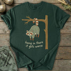 Printify T-Shirt Hang In There T-Shirt