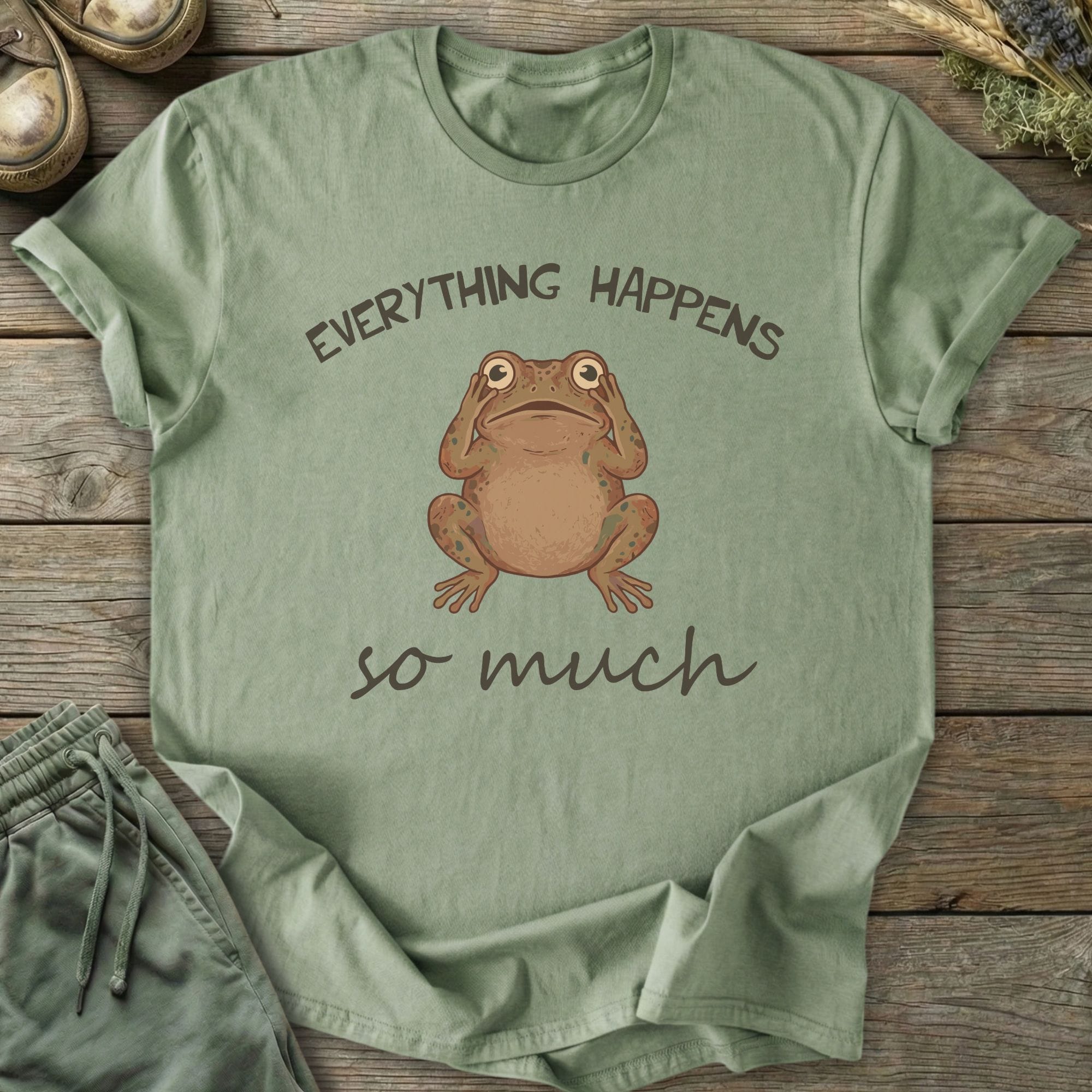 Printify T-Shirt Happens So Much T-Shirt