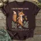 Printify T-Shirt Hate Being Late Fox T-Shirt