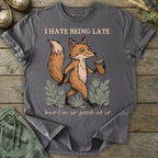 Printify T-Shirt Hate Being Late Fox T-Shirt