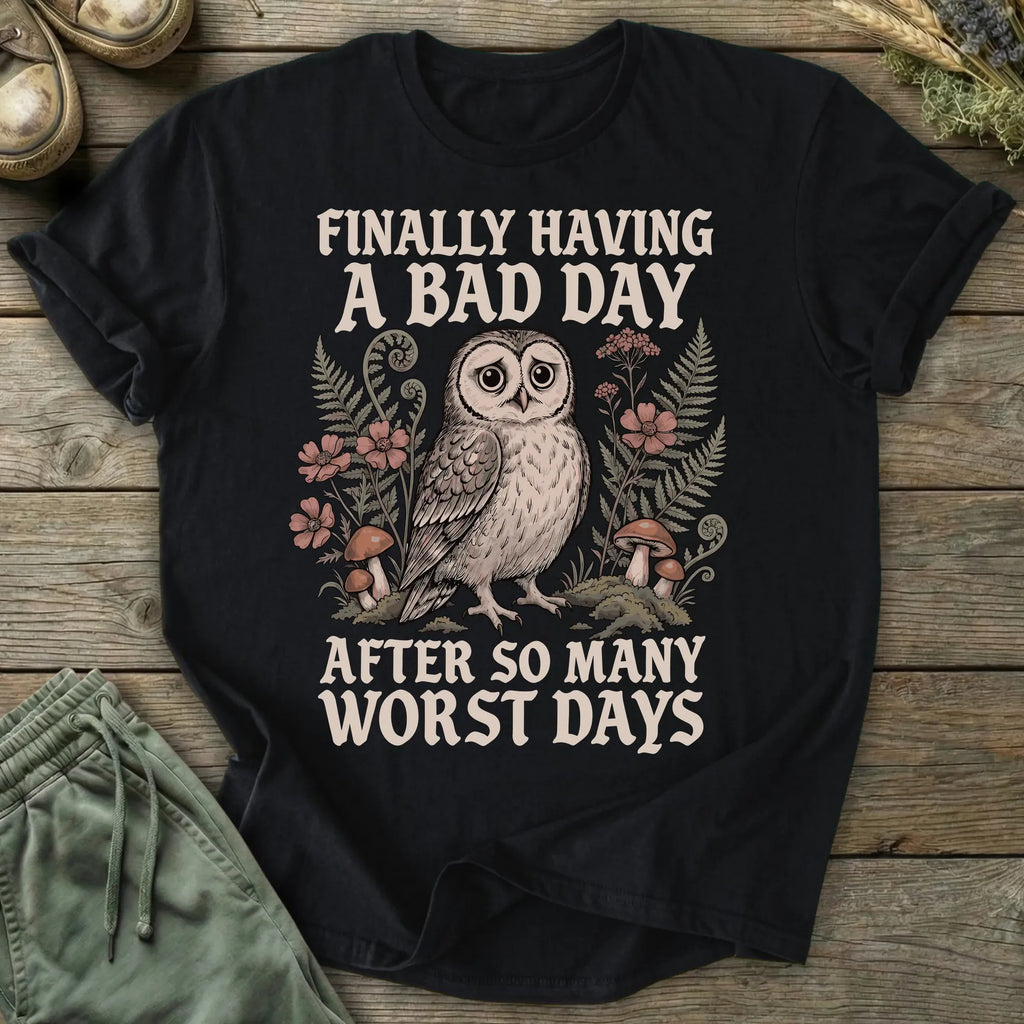 Printify T-Shirt Having A Bad Day T-Shirt