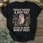 Printify T-Shirt Having A Bad Day T-Shirt