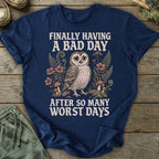 Printify T-Shirt Having A Bad Day T-Shirt