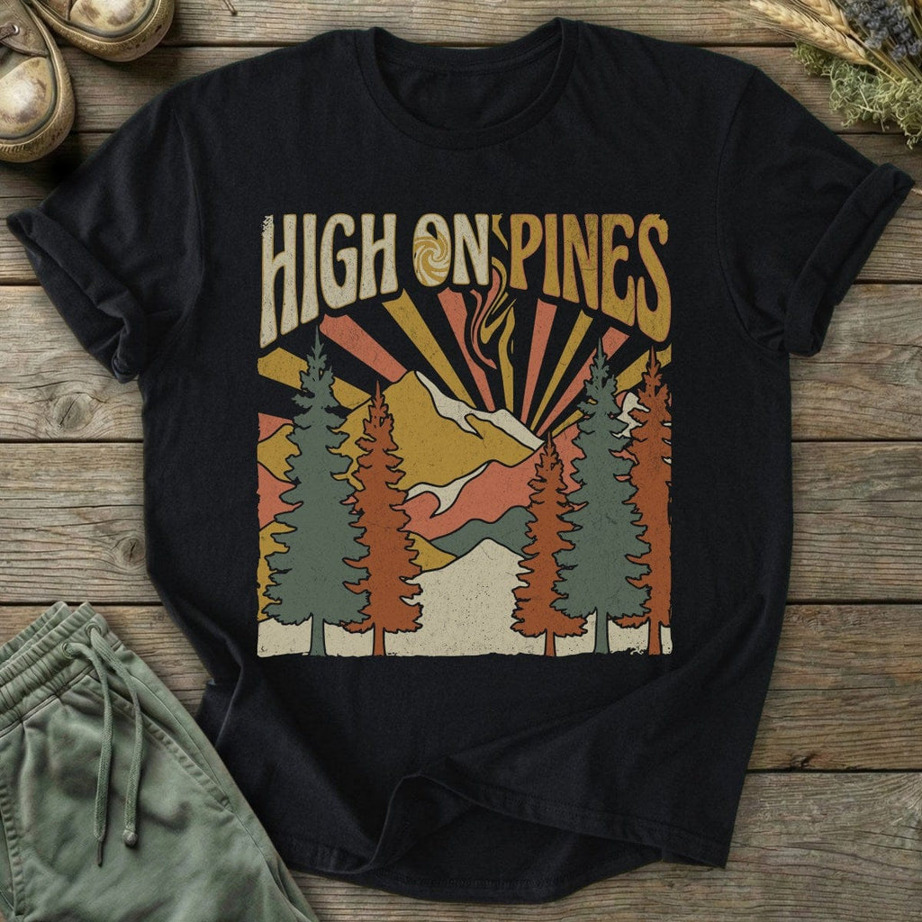 Printify T-Shirt High On Pines T-Shirt