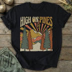 Printify T-Shirt High On Pines T-Shirt