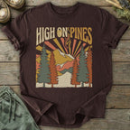 Printify T-Shirt High On Pines T-Shirt