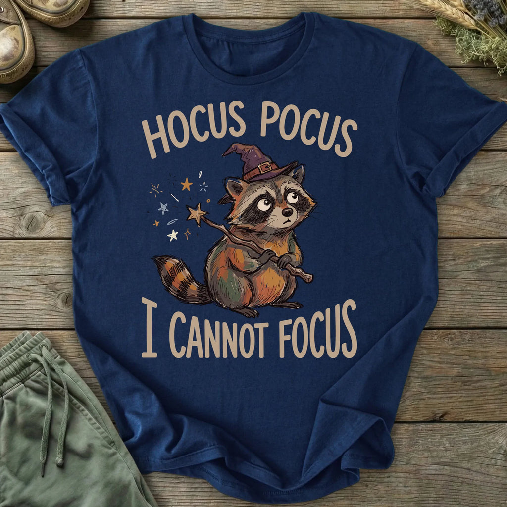 Printify T-Shirt Hocus Pocus Cannot Focus T-Shirt