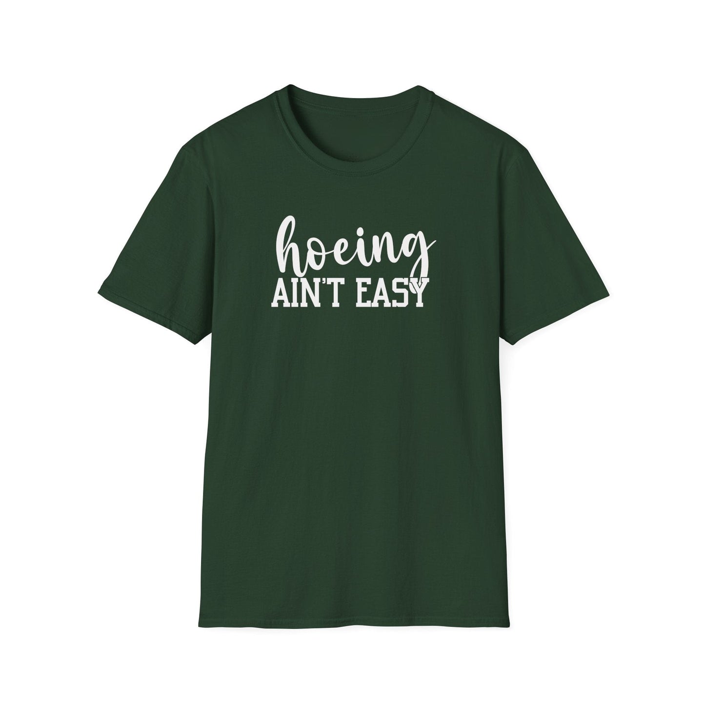 Printify T-Shirt Hoeing Ain't Easy T-Shirt