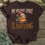 Printify T-Shirt Holiday Spirit Buffering T-Shirt