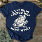 Printify T-Shirt Hours Of Sleep T-Shirt