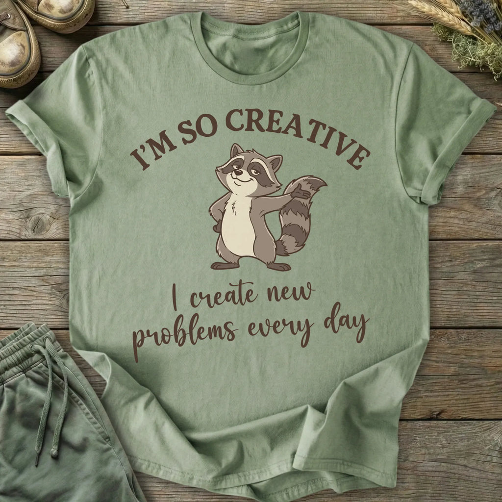 Printify T-Shirt I Create New Problems T-Shirt