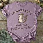Printify T-Shirt I Create New Problems T-Shirt