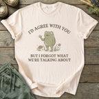 Printify T-Shirt I'd Agree With You T-Shirt